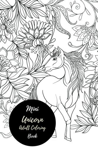 Mini Unicorns Adult Coloring Book: Travel To Go. Small Portable Stress Relieving. Relaxing Coloring Book For Grownups. Men. & Women. Easy. Moder