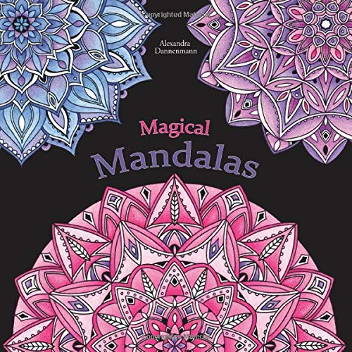 Magical Mandalas: Colour in and relax; a colouring book for adults with black background (stress reduction)