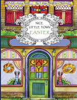 Nice Little Town Easter: Adult Coloring Book (Coloring pages for relaxation. Stress Relieving Coloring Book)