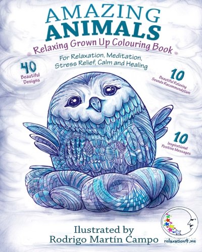 RELAXING Grown Up Coloring Book: Amazing Animals - For Relaxation. Meditation. Stress Relief. Calm And Healing (Zen Art Therapy with Mandala Designs
