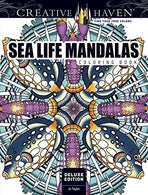 Creative Haven Deluxe Edition Sea Life Mandalas Coloring Book (Creative Haven Coloring Books)