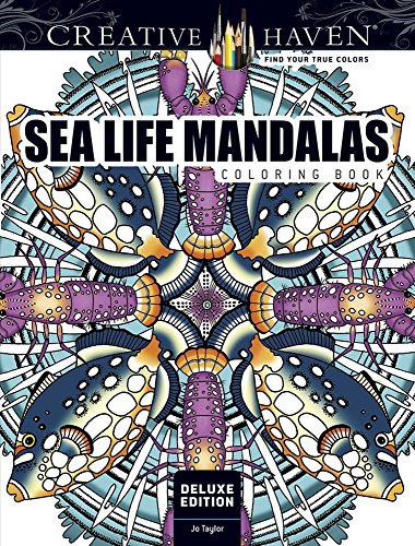 Creative Haven Deluxe Edition Sea Life Mandalas Coloring Book (Creative Haven Coloring Books)
