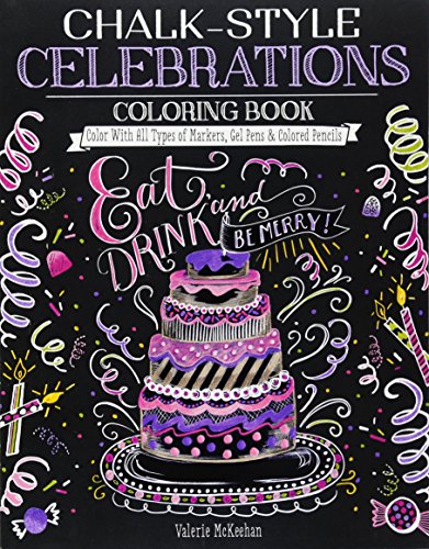 Chalk-Style Celebrations Coloring Book: Color With All Types of Markers. Gel Pens & Colored Pencils (Design Originals)