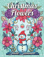 Christmas Flowers: An Adult Coloring Book with Cute Holiday Designs and Relaxing Flower Patterns for Christmas Lovers