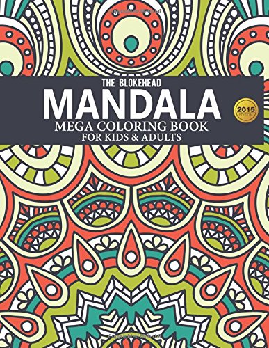 Mandala Mega Coloring Book For Kids & Adults (The Blokehead Journals)