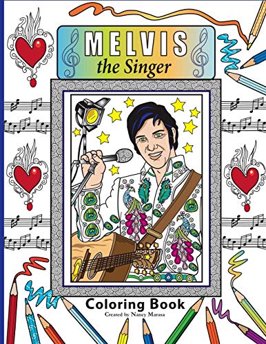 Melvis the Singer Coloring Book: Coloring Book