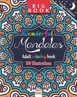 Wonderful Mandalas - Adult coloring book - Night Edition: 100 Illustrations (Mandalas) to color