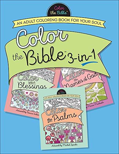Color the Bible&reg; 3-in-1: An Adult Coloring Book for Your Soul