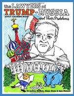 The Lawyers of Trump-Russia: and Their Problems