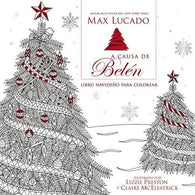 A causa de Bel&eacute;n Libro para colorear navide&ntilde;o: El amor es nacido. La esperanza est&aacute; aqu&iacute;. (Spanish Edition)