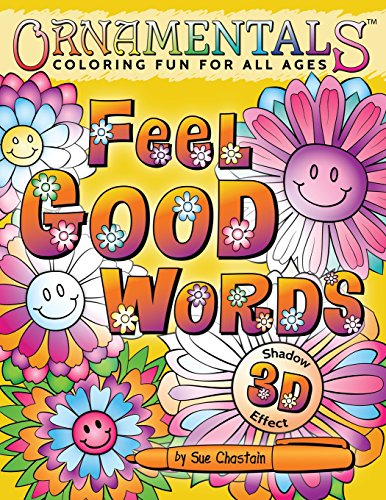 OrnaMENTALs Feel Good Words Coloring Book: 30 Positive and Uplifting Feel Good Words to Color and Bring Cheer (Volume 4)