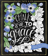 Chalk It Up To Grace: A Chalkboard Coloring Book of Removable Wall Art Prints. Perfect With Colored Pencils and Markers (Inspirational Coloring. Jou