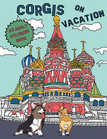 Corgis On Vacation: An Adult Coloring Book