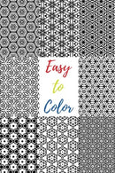 Easy to Color: 60 Beautiful Black & White Patterns to Color in & Relax Your Mind (Black Background Coloring Abstracts) (Volume 1)