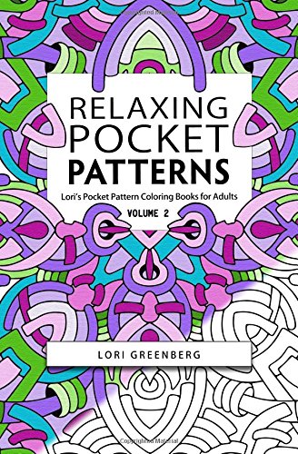 Relaxing Pocket Patterns (Lori's Pocket Pattern Coloring Books for Adults) (Volume 2)