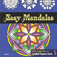 Easy Mandalas: Adult Coloring Book for Beginners Featuring Beautiful Mandalas Designed for Stress Relief and Relaxation