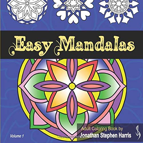 Easy Mandalas: Adult Coloring Book for Beginners Featuring Beautiful Mandalas Designed for Stress Relief and Relaxation