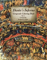 Dante's Inferno The Divine Comedy: Greyscale Coloring Book (Volume 1)