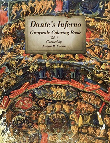 Dante's Inferno The Divine Comedy: Greyscale Coloring Book (Volume 1)