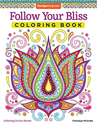 Follow Your Bliss Coloring Book (Coloring is Fun) (Design Originals) 30 Beginner-Friendly Peaceful & Creative Art Activities on High-Quality Ext