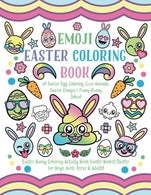 Emoji Easter Coloring Book: of Easter Egg Coloring. Cute Animals. Easter Emojis & Funny Bunny Jokes! Easter Bunny Coloring Activity Book. Easter