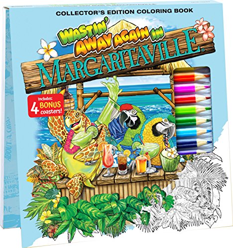 Wastin' Away Again In Margaritaville Adult Coloring Book Collector's Edition With 24 Colored Pencils. Pencil Sharpener and 4 Drink Coasters
