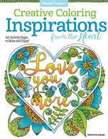 Creative Coloring Inspirations from the Heart: Art Activity Pages to Relax and Enjoy! (Design Originals) 32 Inspirational Notions & Natural Moti