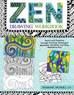 Zen Drawing Workbook: Peace and Positivity through Zentangle(R). Mandalas. Doodling. and Other Meditative Arts (Design Originals)
