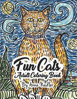 Fun Cats Adult Coloring Book: 24 unique and fun cat illustrations for you to color!