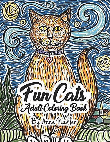 Fun Cats Adult Coloring Book: 24 unique and fun cat illustrations for you to color!