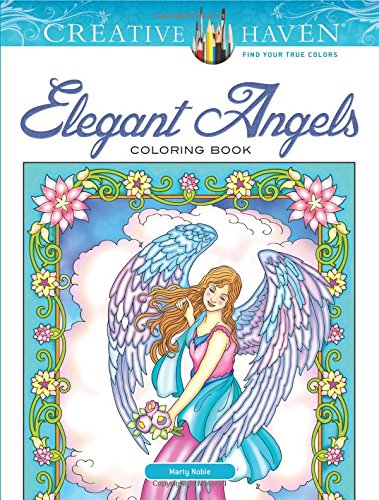 Creative Haven Elegant Angels Coloring Book (Creative Haven Coloring Books)