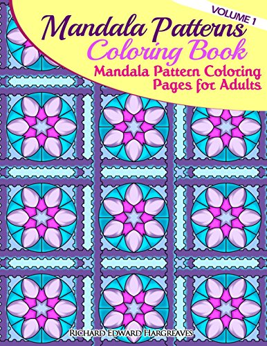 Mandala Pattern Coloring Pages for Adults (Mandala Patterns Coloring Book) (Volume 1)