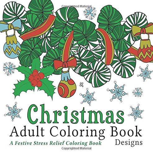 Christmas Adult Coloring Book: A Festive Stress Relief Coloring Book