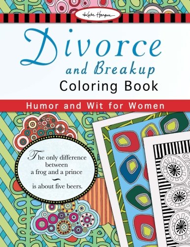 Divorce and Breakup Coloring Book: Humor and Wit for Women