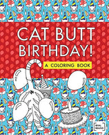 Cat Butt Birthday: A Coloring Book