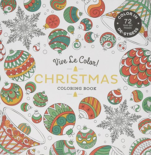 Vive Le Color! Christmas (Adult Coloring Book): Color In; De-stress (72 Tear-out Pages)
