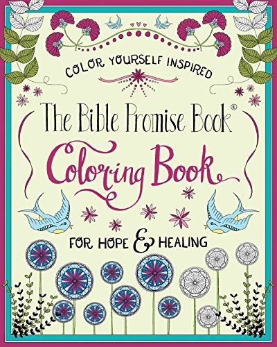 The Bible Promise Book&reg; for Hope & Healing Coloring Book (Color Yourself Inspired)