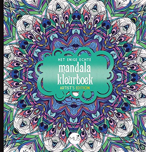 Het enige echte mandalakleurboek: artist's edition (Dutch Edition)